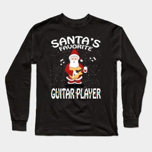 Santas Favorite Guitar Player Christmas Long Sleeve T-Shirt